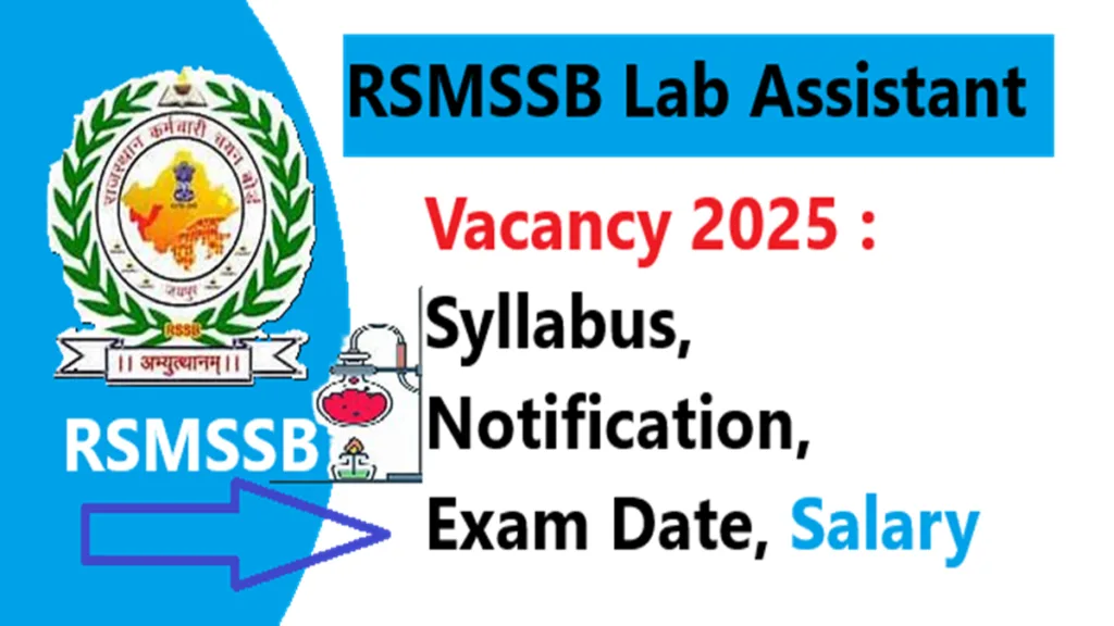 Rajasthan RSMSSB Lab Assistant Vacancy 2025 : Syllabus, Notification, Exam Date, Salary ( PDF free ) Rajasthan RSMSSB Lab Assistant Vacancy 2025 : Syllabus, Notification, Exam Date, Salary