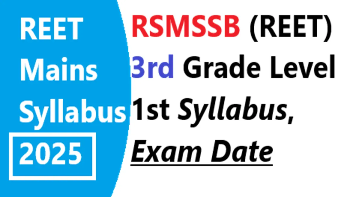 RSMSSB (REET) 3rd Grade Level 1st 2025 Syllabus, Exam Date