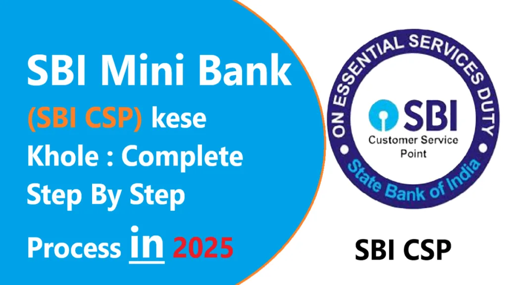 SBI Mini Bank (SBI CSP) kese Khole : Complete Step By StepProcess in 2025 Unique News